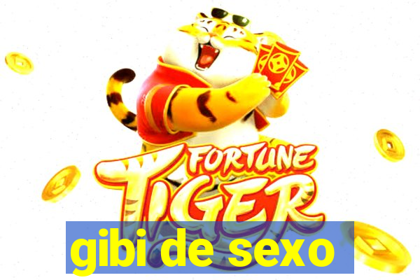 gibi de sexo
